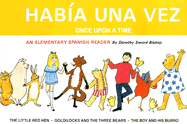 Habia una Vez/Once Upon A Time: Three Classic Stories To Help Children Learn Spanish