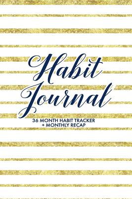 Habit Journal: Custom 36 Monthly Habit Tracker + Monthly Recaps to Track Your Progress, Gold Foil and White Stripes - Notebooks, Mpp