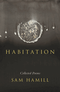 Habitation: Collected Poems