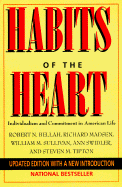 Habits of the Heart: Individualism Commitment American Life