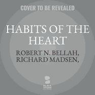 Habits of the Heart, Updated Edition Lib/E: Individualism and Commitment in American Life