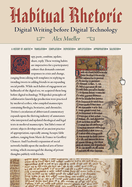 Habitual Rhetoric: Digital Writing Before Digital Technology