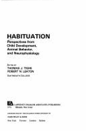 Habituation: Perspectives from Child Development, Animal Behavior, and Neurophysiology