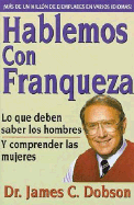 Hablemos Con Franqueza