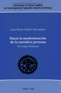 Hacia La Modernizaci?n de la Narrativa Peruana: El Grupo Palermo