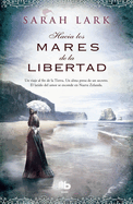 Hacia Los Mares de la Libertad / Towards the Seas of Freedom