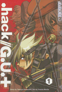 . Hack//G.U. + 1 - Tatsuya Hamazaki; Yuzuka Morita; Marc Lunden [Adapter]; Ryan Peterson [Translator];