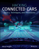 Hacking Connected Cars: Tactics, Techniques, and Procedures