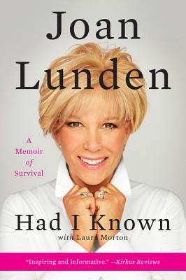 Had I Known: A Memoir of Survival - Lunden, Joan