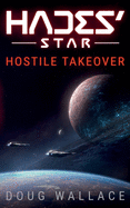 Hades' Star: Hostile Takeover