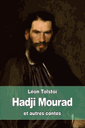 Hadji Mourad: et autres contes