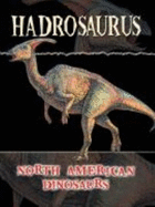 Hadrosaurus - Stille, Darlene R.