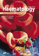 Haematology: An Illustrated Colour Text