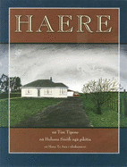 Haere: Farewell, Jack, Farewell - Tipene, Tim, and Te Awa, Manu (Translated by)