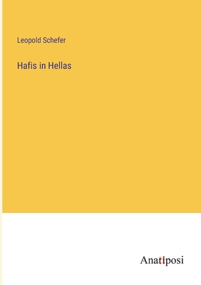 Hafis in Hellas - Schefer, Leopold