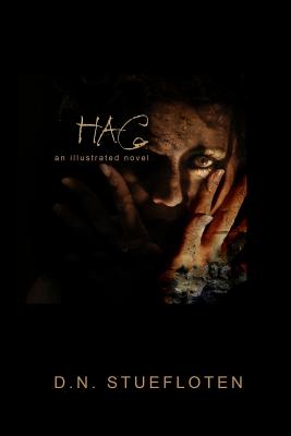 Hag: An Illustrated Novel - Stuefloten, D N