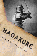 Hagakure - Book of the Samurai: Hagakure Kikigaki