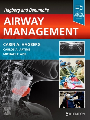 Hagberg and Benumof's Airway Management - Hagberg, Carin A, MD (Editor)