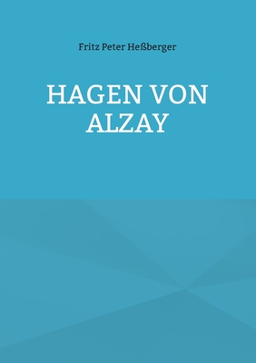 Hagen von Alzay - He?berger, Fritz Peter