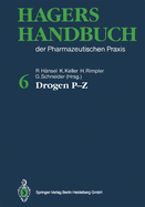 Hagers Handbuch Der Pharmazeutischen Praxis: Drogen P-Z Folgeband 2
