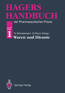 Hagers Handbuch Der Pharmazeutischen Praxis: Folgeband 1: Waren Und Dienste