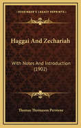 Haggai and Zechariah: With Notes and Introduction (1902)