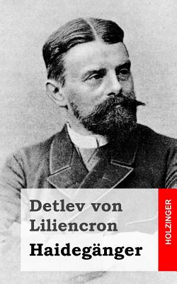 Haideganger - Von Liliencron, Detlev