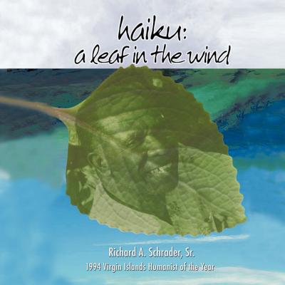 Haiku: A Leaf in the Wind - Schrader, Richard A