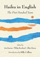 Haiku in English: The First Hundred Years