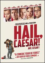 Hail, Caesar! - Ethan Coen; Joel Coen