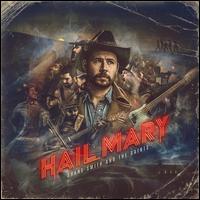 Hail Mary - Shane Smith & the Saints