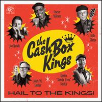 Hail to the Kings! - The Cash Box Kings
