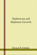 Hailstorms and Hailstone Growth