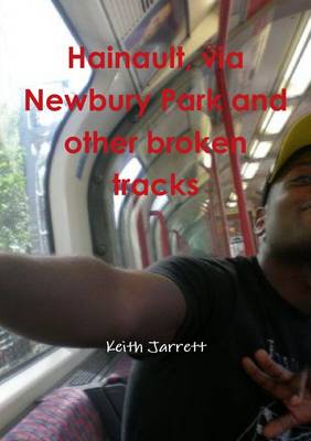 Hainault, Via Newbury Park and Other Broken Tracks - Jarrett, Keith