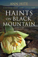 Haints on Black Mountain