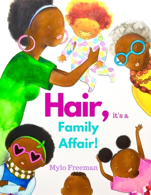 Hair, It's a Family Affair - Freeman, Mylo