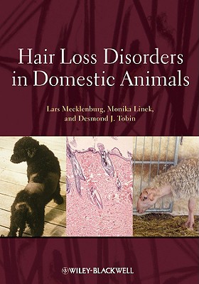 Hair Loss Disorders in Domestic Animals - Mecklenburg, Lars (Editor), and Linek, Monika (Editor), and Tobin, Desmond J (Editor)