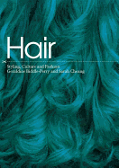 Hair: Styling, Culture and Fashion