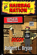 Hairbag Nation: A Story of the New York City Transit Police: Book3: Decoy