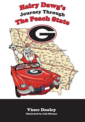 Hairy Dawg's Journey Through the Peach State - Dooley, Vince