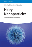Hairy Nanoparticles: From Synthesis to Applications