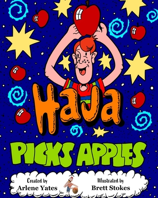 Haja Picks Apples - Fitzpatrick, Dawn (Editor), and Kovic, James (Editor), and Kovic, Jack (Contributions by)