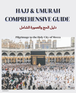 Hajj & Umurah Comprehensive Guide