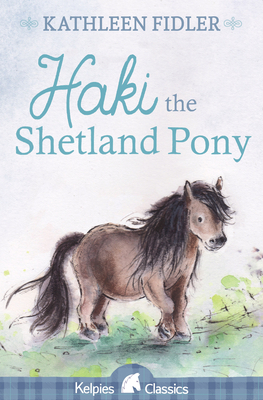 Haki the Shetland Pony - Fidler, Kathleen