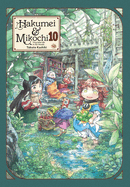 Hakumei & Mikochi: Tiny Little Life in the Woods, Vol. 10: Volume 10