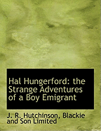 Hal Hungerford : the strange adventures of a boy emigrant