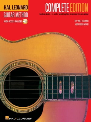 Hal Leonard Guitar Method, Second Edition - Complete Edition Books 1, 2 and 3 Together in One Easy-To-Use Volume! Book/Online Audio - Schmid, Will, and Koch, Greg