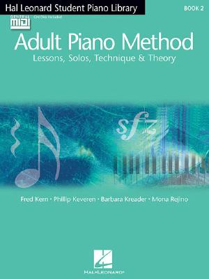 Hal Leonard Student Piano Library Adult Piano Method - Book 2/GM: Book/MIDI Disk - Keveren, Phillip (Composer), and Kern, Fred (Composer), and Rejino, Mona (Composer)