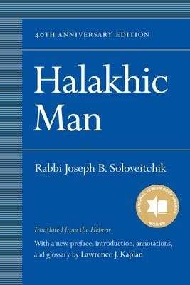 Halakhic Man - Soloveitchik, Joseph B, Rabbi, and Kaplan, Lawrence J (Translated by)