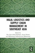 Halal Logistics and Supply Chain Management in Southeast Asia